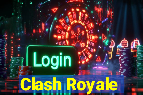 Clash Royale